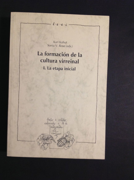 LA FORMACION DE LA CULTURA VIRREINAL I. LA ETAPA INICIAL