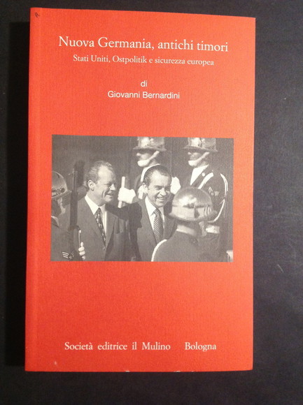 NUOVA GERMANIA, ANTICHI TIMORI STATI UNITI, OSTPOLITIK E SICUREZZA EUROPEA