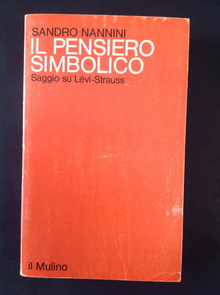 IL PENSIERO SIMBOLICO SAGGIO SU LEVI-STRAUSS