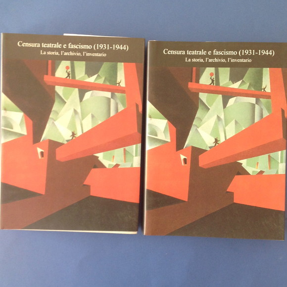 CENSURA TEATRALE E FASCISMO (1931 - 1944) - VOL. I, …
