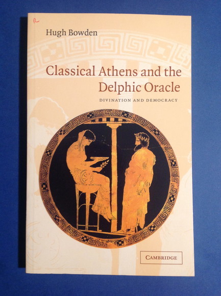 CLASSICAL ATHENS AND THE DELPHIC ORACLE DIVINATION AND DEMOCRACY