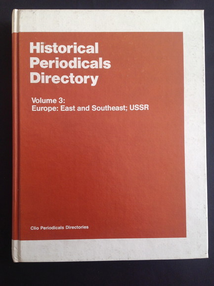 HISTORICAL PERIODICALS DIRECTORY - VOL. IV LATIN AMERICA AND THE …