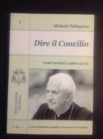 DIRE IL CONCILIO TESTI INEDITI (1966 - 1972)