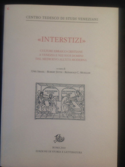 "INTERSTIZI" CULTURE EBRAICO - CRISTIANE A VENEZIA E NEI SUOI …