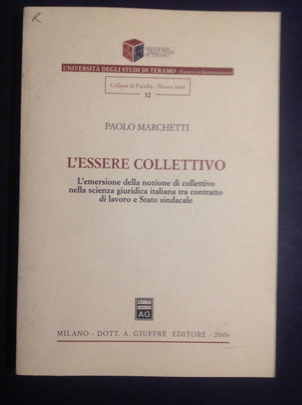 L'ESSERE COLLETTIVO L'EMERSIONE DELLA NOZIONE DI COLLETTIVO NELLA SCIENZA GIURIDICA …