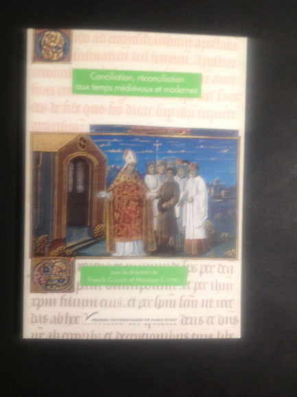 CONCILIATION, RECONCILIATION AUX TEMPS MEDIEVAUX ET MODERNES