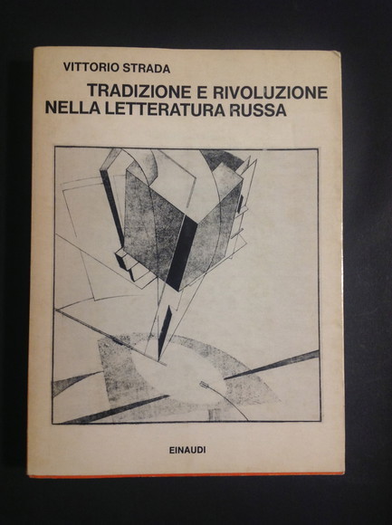 TRADIZIONE E RIVOLUZIONE NELLA LETTERATURA RUSSA