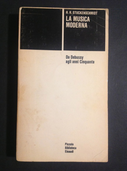 LA MUSICA MODERNA DA DEBUSSY AGLI ANNI CINQUANTA