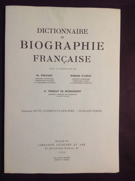 DICTIONNAIRE DE BIOGRAPHIE FRANCAISE - FASCICULE LXXXII FOURET - FRANCOIS