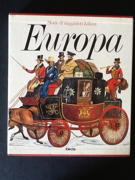 EUROPA. STORIE DI VIAGGIATORI ITALIANI
