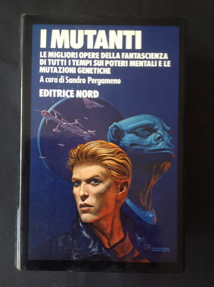 I MUTANTI LE MIGLIORI OPERE DELLA FANTASCIENZA DI TUTTI I …