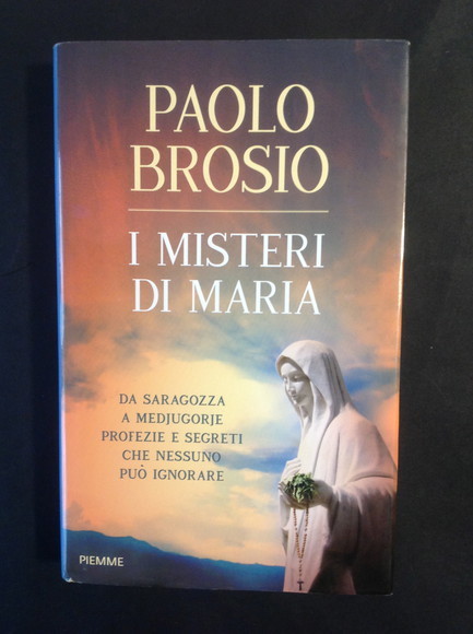 I MISTERI DI MARIA DA SARAGOZZA A MEDJUGORJE PROFEZIE E …