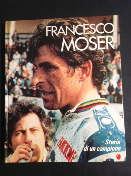 FRANCESCO MOSER STORIA DI UN CAMPIONE