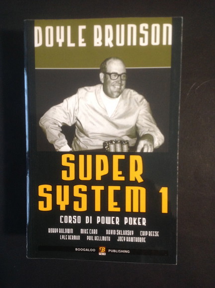 SUPER SYSTEM 1 CORSO DI POWER POKER