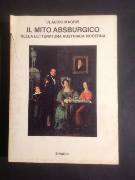 IL MITO ABSBURGICO NELLA LETTERATURA AUSTRIACA MODERNA