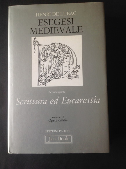 ESEGESI MEDIEVALE - OPERA OMNIA - PARTE PRIMA, VOLUME SECONDO …