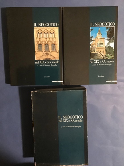 IL NEOGOTICO NEL XIX E XX SECOLO - VOL. I, …