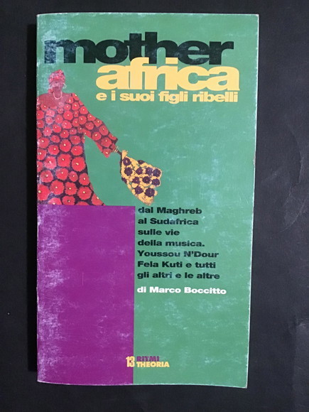 MOTHER AFRICA E I SUOI FIGLI RIBELLI