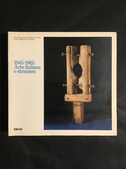 1945 - 1965 ARTE ITALIANA E STRANIERA