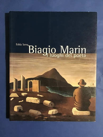 BIAGIO MARIN I LUOGHI DEL POETA