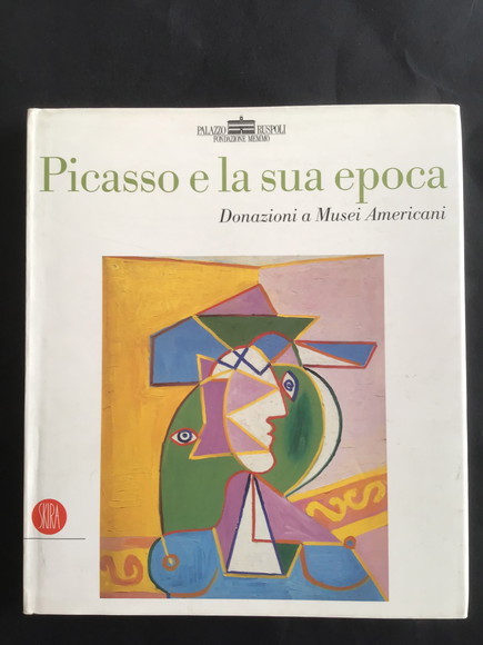 PICASSO E LA SUA EPOCA DONAZIONI A MUSEI AMERICANI