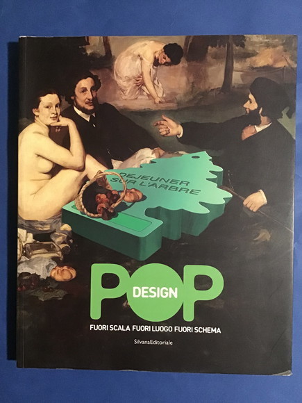 POP DESIGN FUORI SCALA FUORI LUOGO FUORI SCHEMA