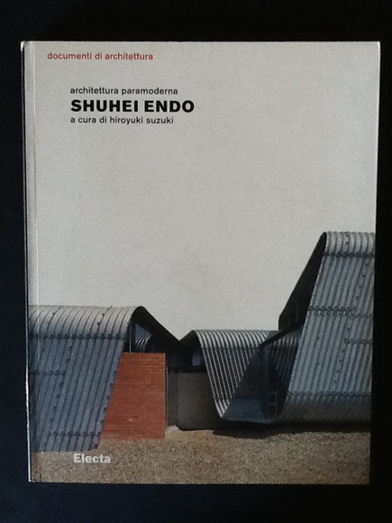 SHUHEI ENDO. ARCHITETTURA PARAMODERNA