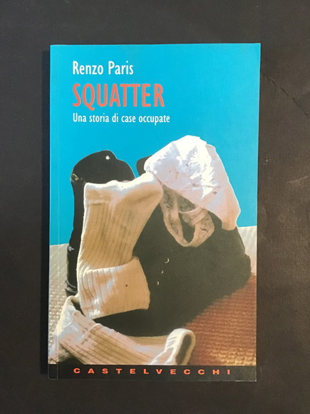 SQUATTER UNA STORIA DI CASE OCCUPATE
