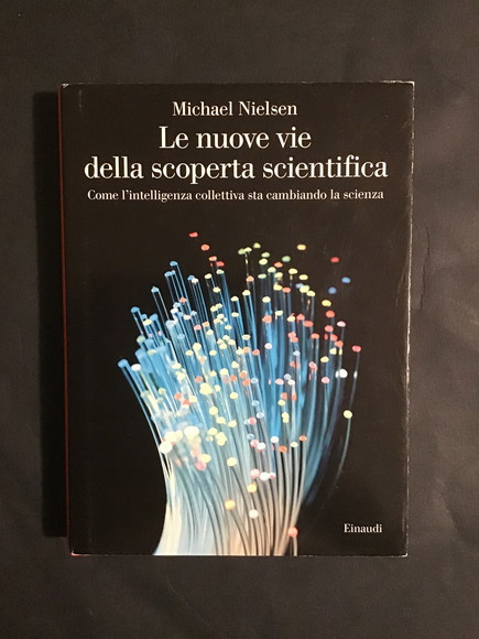 LE NUOVE VIE DELLA SCOPERTA SCIENTIFICA COME L'INTELLIGENZA COLLETTIVA STA …