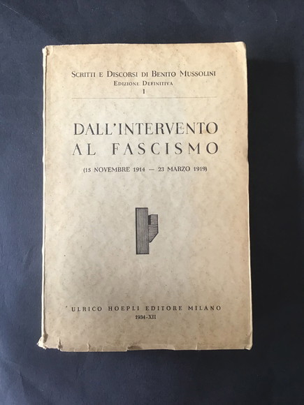 DALL'INTERVENTO AL FASCISMO (15 NOVEMBRE 1914 - 23 MARZO 1919)