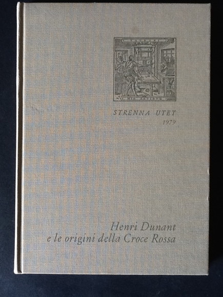 HENRI DUNANT E LE ORIGINI DELLA CROCE ROSSA