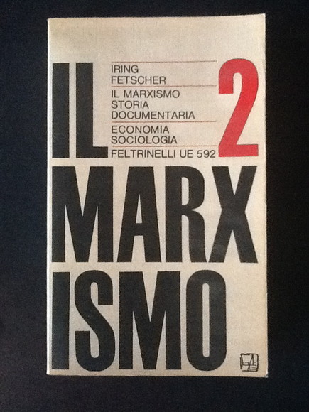 IL MARXISMO. VOLUME 2. ECONOMIA SOCIOLOGIA