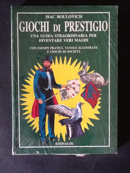 GIOCHI DI PRESTIGIO UNA GUIDA STRAORDINARIA PER DIVENTARE VERI MAGHI
