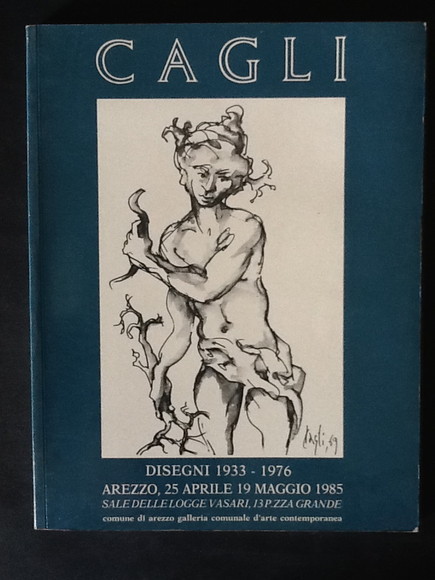 CAGLI. DISEGNI 1933-1976