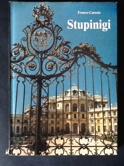 STUPINIGI. LA REAL PALAZZINA DI CACCIA