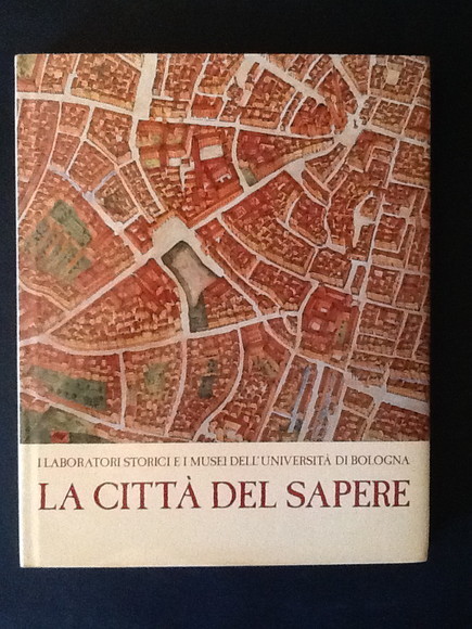 LA CITTA' DEL SAPERE I LABORATORI STORICI E I MUSEI …