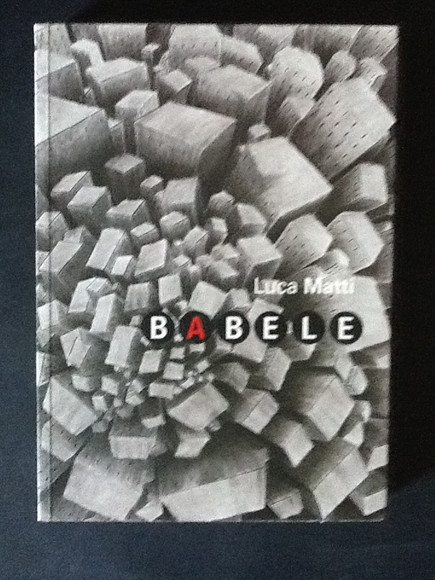 LUCA MATTI. BABELE