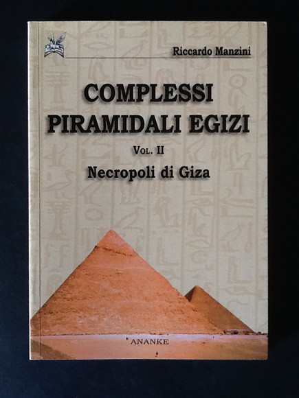 COMPLESSI PIRAMIDALI EGIZI. VOL. II. NECROPOLI DI GIZA