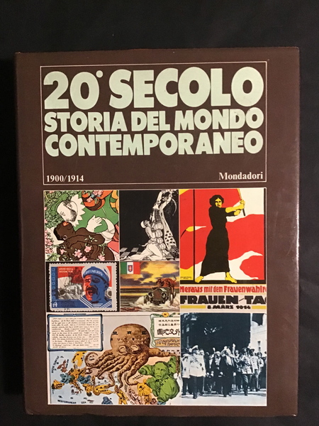 20° SECOLO. STORIA DEL MONDO CONTEMPORANEO - VOL. I (1900 …