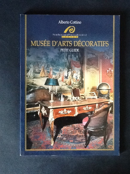 MUSEE D'ARTS DECORATIFS. PETIT GUIDE