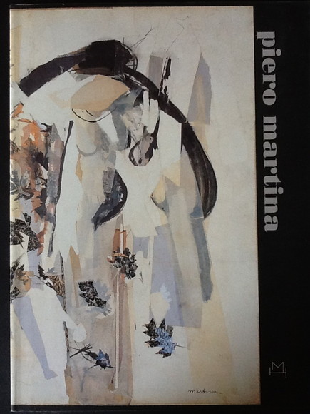 PIERO MARTINA PERCORSI DI PITTURA DAGLI ANNI TRENTA AGLI ANNI …