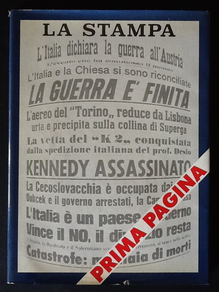 PRIMA PAGINA. LA STAMPA 1867-1981