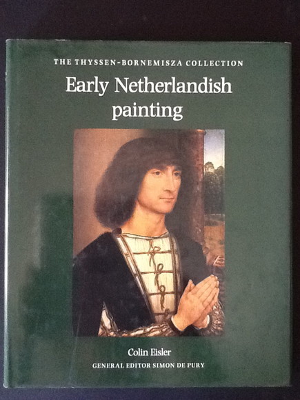 THE THYSSEN-BORNEMISZA COLLECTION. EARLY NETHERLANDISH PAINTING