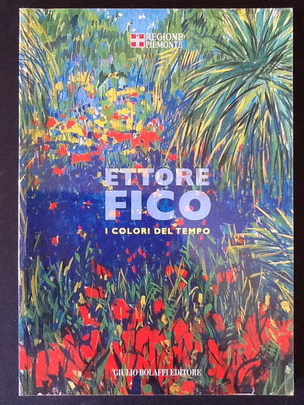 ETTORE FICO. I COLORI DEL TEMPO