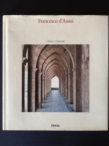 FRANCESCO D'ASSISI. CHIESE E CONVENTI