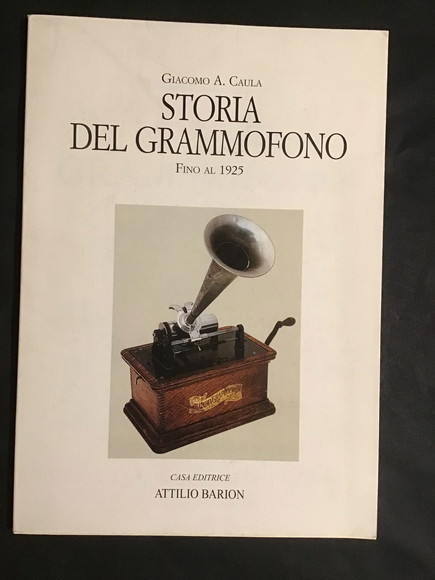 STORIA DEL GRAMMOFONO FINO AL 1925