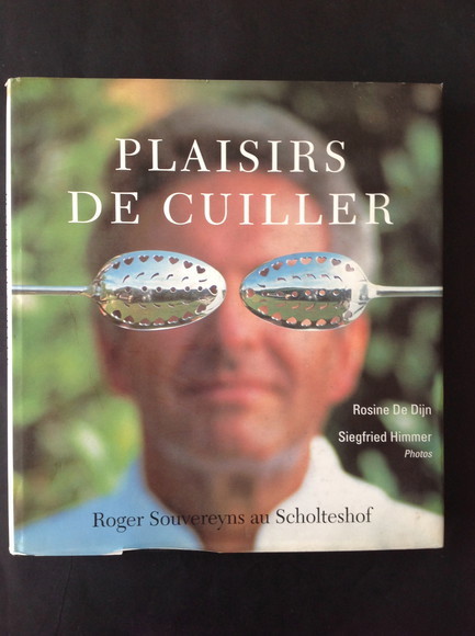 PLAISIRS DE CUILLER. ROGER SOUVEREYNS AU SCHOLTESHOF