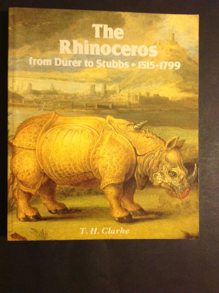 THE RHINOCEROS FROM DURER TO STUBBS. 1515-1799