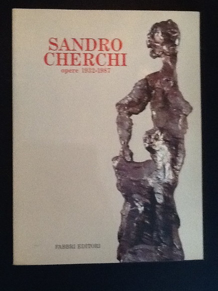 SANDRO CHERCHI. OPERE 1932-1987