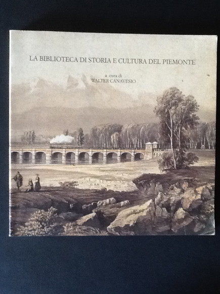 LA BIBLIOTECA DI STORIA E CULTURA DEL PIEMONTE